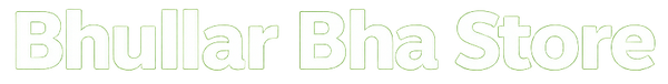 Bhullar Bha Store